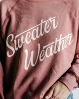 Sweater Weather Sweatshirt